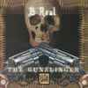 B-Real - The Gunslinger Volume One