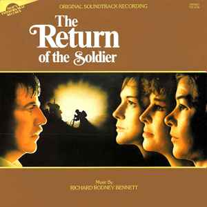 Richard Rodney Bennett - The Return Of The Soldier (Original Soundtrack Recording) album cover