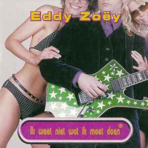 Eddy Zoëy - Ik Weet Niet Wat Ik Moet Doen album cover