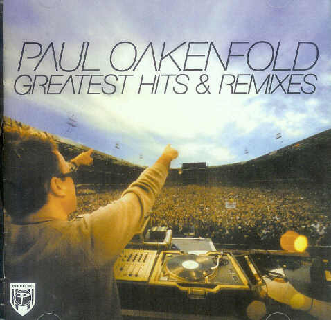 Paul Oakenfold – Greatest Hits u0026 Remixes (2007