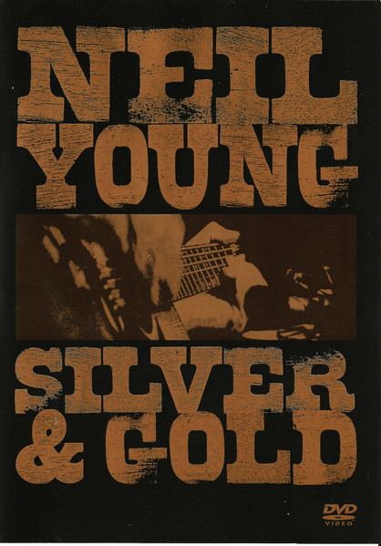 Neil Young – Silver u0026 Gold (2000