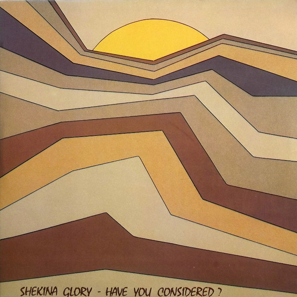 Shekina Glory – Have You Considered? (1976, Vinyl) - Discogs