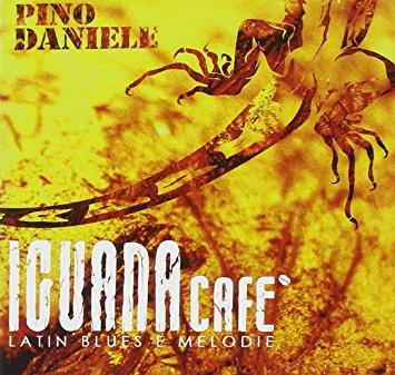 Pino Daniele – Iguana Café (Latin Blues E Melodie) (2019, 180 Gr