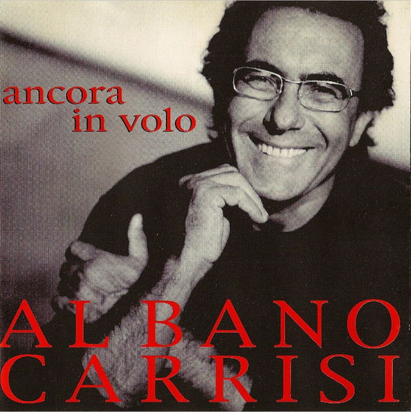 Al Bano Carrisi – Ancora In Volo (1999, CD) - Discogs