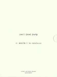 An Accident In Substance - Small Cruel Party