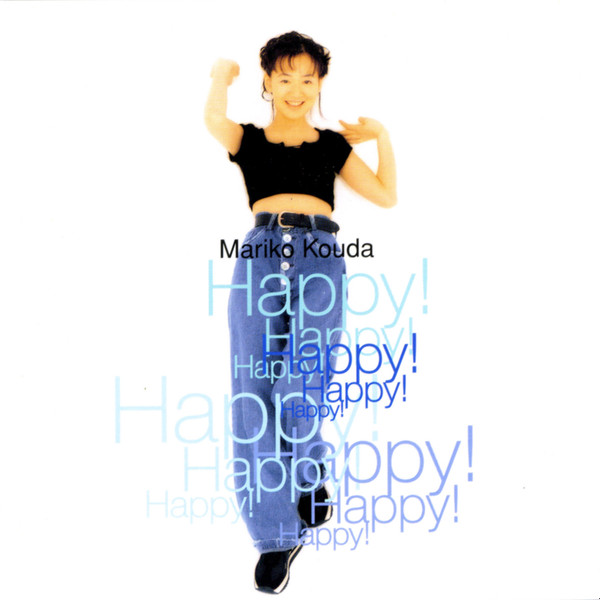 Mariko Kouda u003d 國府田マリ子 – Happy!Happy!Happy! (1996