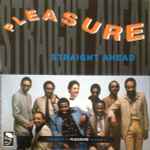 Pleasure – Straight Ahead - The Best Of Pleasure Volume 1 (1992 