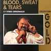 Blood, Sweat And Tears - Gold