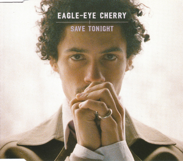 Save Tonight Sheet Music, Eagle-Eye Cherry
