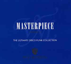 Masterpiece Volume 3 - The Ultimate Disco Funk Collection - Various