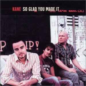 Kane (2) - So Glad You Made It album cover