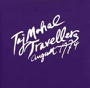 The Taj-Mahal Travellers - August 1974