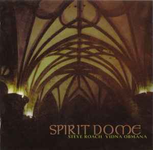 Steve Roach - Spirit Dome album cover
