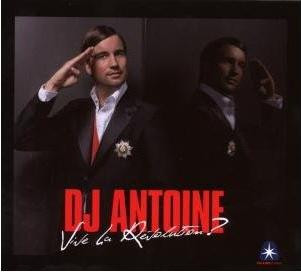 last ned album DJ Antoine - Vive La Révolution