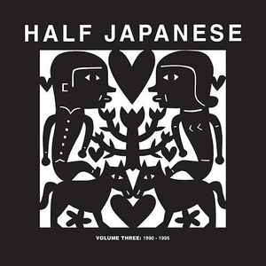 1/2 Japanese - Volume Three: 1990 - 1995