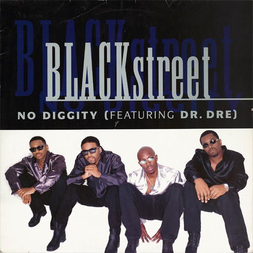 Blackstreet Dre - No Diggity Releases |