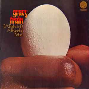 Gravy Train - (A Ballad Of) A Peaceful Man album cover