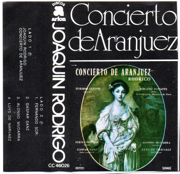 Joaquín Rodrigo – Concierto De Aranjuez (Cassette) - Discogs