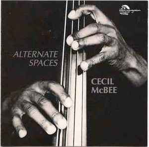 Cecil McBee – Alternate Spaces (1996, CD) - Discogs