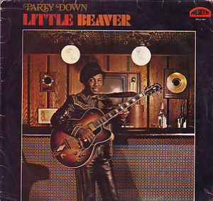 Little Beaver – Party Down (1975, Vinyl) - Discogs