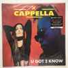 Cappella - U Got 2 Know