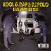 Kool G. Rap & D.J. Polo* - Live And Let Die
