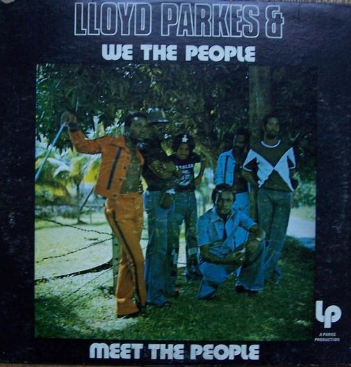 Lloyd Parkes & We The People – Meet The People (1978, Vinyl) - Discogs