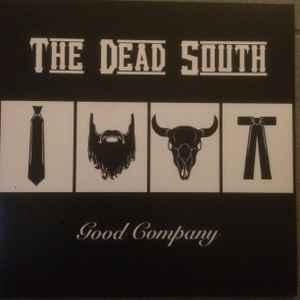 Good Company - The Dead South