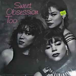 Sweet Obsession Too - Sweet Obsession