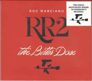 RR2 - The Bitter Dose - Roc Marciano