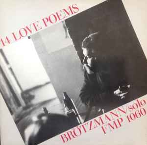 14 Love Poems - Brötzmann