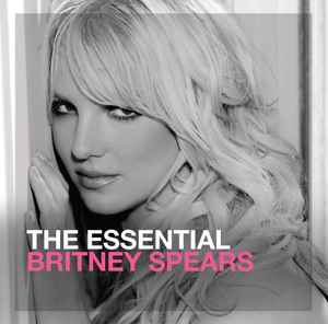 Britney Spears - The Essential Britney Spears album cover