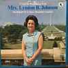 Mrs. Lyndon B. Johnson* - A Visit To Washington With Mrs. Lyndon B. Johnson