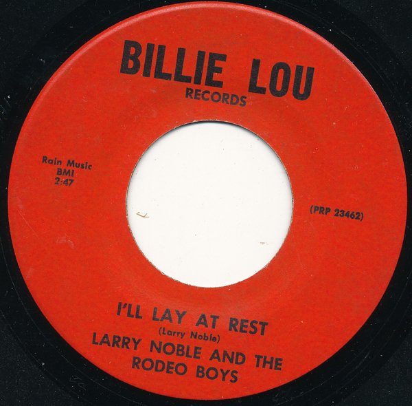 last ned album Larry Noble And The Rodeo Boys - Save That Old County Line Ill Lay My Rest