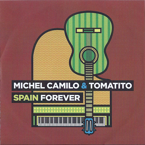 Michel Camilo & Tomatito – Spain Forever (2016, Digipak, CD) - Discogs