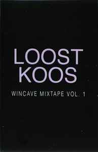 Loost Koos - Wincave Mixtape Vol. 1