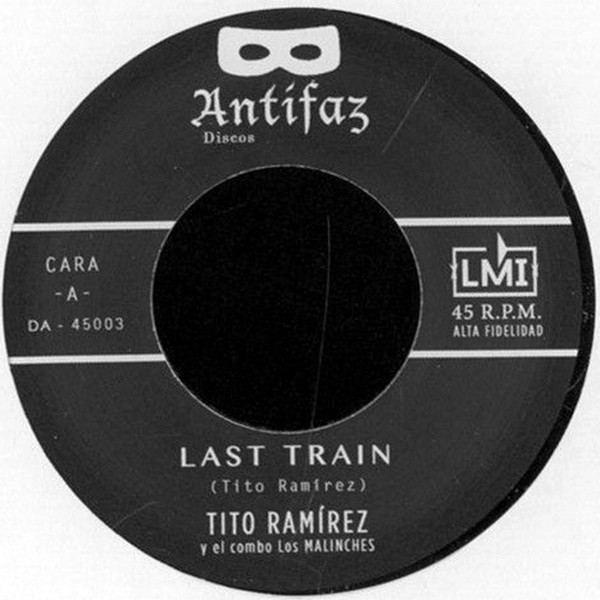 ladda ner album Tito Ramirez Y El Combo Los Malinches - Last Train Hechizo