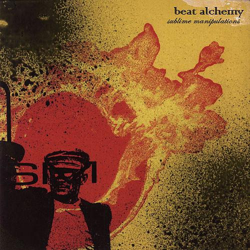 descargar álbum Various - Beat Alchemy Sublime Manipulations