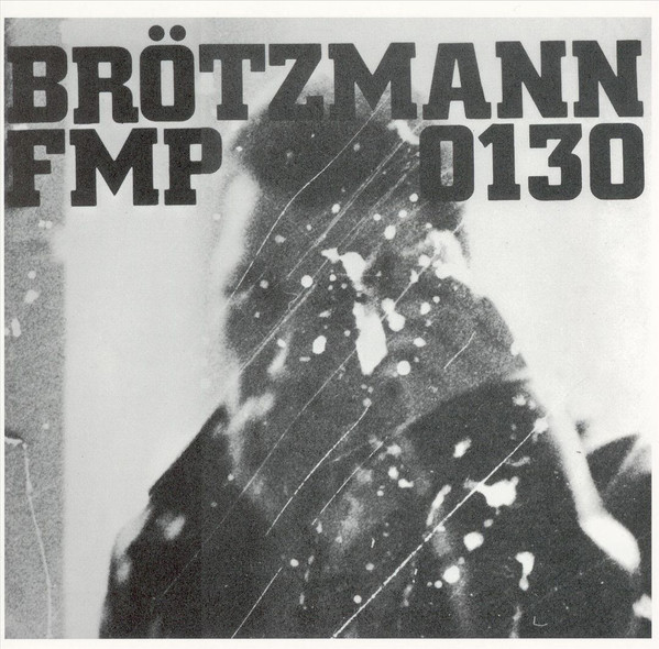 Brötzmann/Van Hove/Bennink (1973, Gatefold, Vinyl) - Discogs