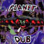 Cover of Planet Dub, 1996, CD