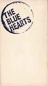 The Blue Hearts – ブルーハーツが聴こえない / History Of The Blue