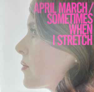 April March - Sometimes When I Stretch