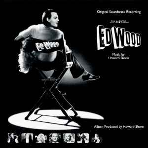 Howard Shore - Ed Wood (Original Soundtrack Recording) album cover