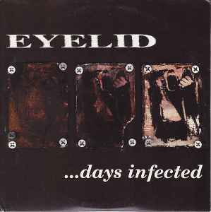 Eyelid - ...Days Infected album cover