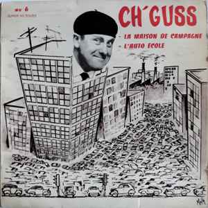 Ch'Guss - Raconte: La Maison De Campagne album cover
