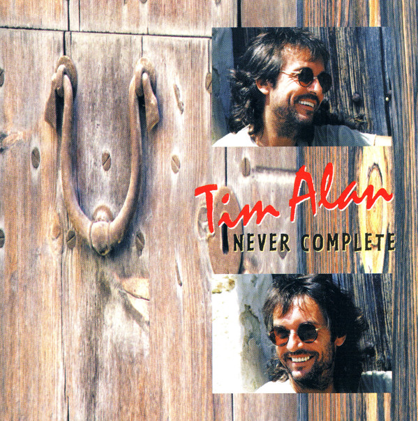 télécharger l'album Tim Alan - Never Complete