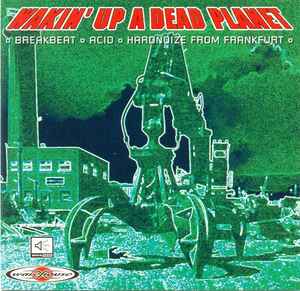 Wakin' Up A Dead Planet - Various