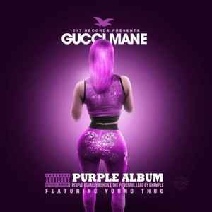 Purple Album - Gucci Mane Featuring Young Thug