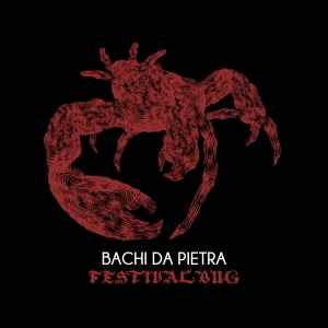 Festivalbug - Bachi Da Pietra