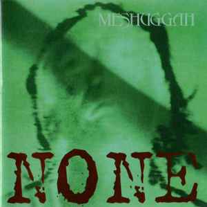 Meshuggah - None album cover